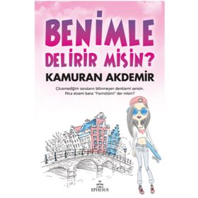 Benimle Delirir Misin? - Kamuran Akdemir
