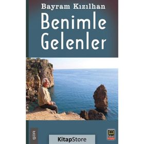 Benimle Gelenler - Bayram Kızılhan