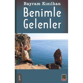 Benimle Gelenler - Bayram Kızılhan