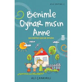 Benimle Oynar Mısın Anne - pedagog ali cankirili