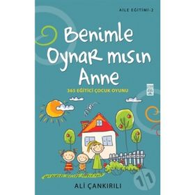 Benimle Oynar Mısın Anne - pedagog ali cankirili