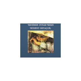 BENIMLE OYNARMISIN - BÜLENT ORTAÇGİL