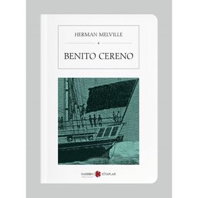 Benito Cereno - Herman Melville