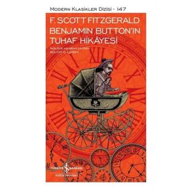 Benjamin Buttonın Tuhaf Hikayesi F. Scoot Fitzgerald İş Bankası Kültür Yayınları