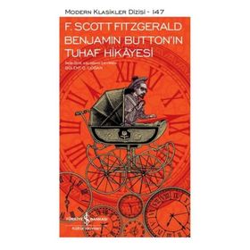 Benjamin Buttonın Tuhaf Hikayesi F. Scoot Fitzgerald İş Bankası Kültür Yayınları