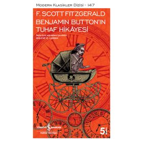 Benjamin Buttonın Tuhaf Hikayesi F. Scoot Fitzgerald İş Bankası Kültür Yayınları