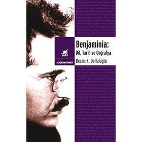 BENJAMINIA: DIL, TARIH VE COĞRAFYA - BESIM F. DELLALOĞLU