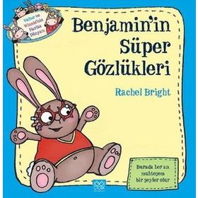 Benjamin’in Süper Gözlükleri - Rachel Bright