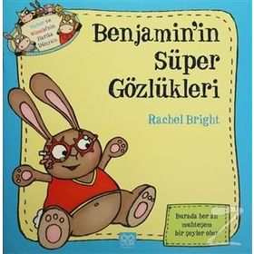 Benjamin’in Süper Gözlükleri - Rachel Bright
