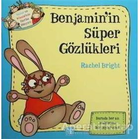 Benjamin’in Süper Gözlükleri - Rachel Bright