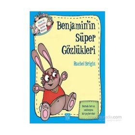Benjamin’in Süper Gözlükleri - Rachel Bright