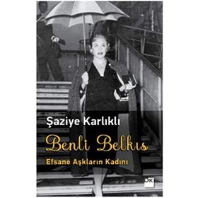 Benli Belkıs - Şaziye Karlıklı