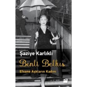Benli Belkıs - Şaziye Karlıklı