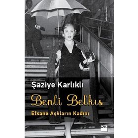 Benli Belkıs - Şaziye Karlıklı