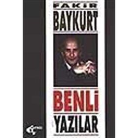 Benli Yazılar - Fakir Baykurt