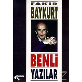 Benli Yazılar - Fakir Baykurt