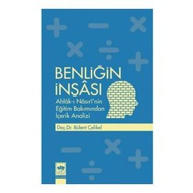 Benliğin İnşası - Bülent Çelikel