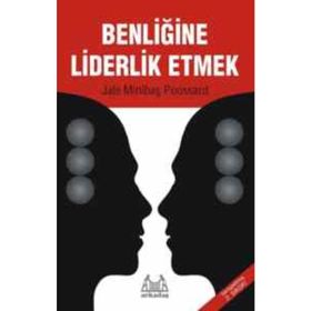 BENLİĞİNE LIDERLIK ETMEK - JALE MİNİBAŞ POUSSARD