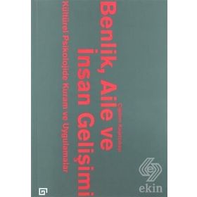 Benlik, Aile ve İnsan Gelişimi - Çiğdem Kağıtçıbaşı