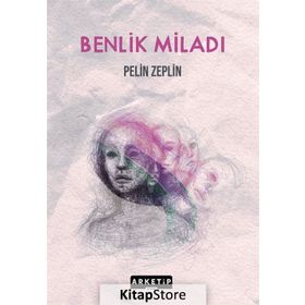 Benlik Miladi / Pelin Zeplin