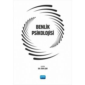 Benlik Psikolojisi Nobel Akademik Yayıncılık
