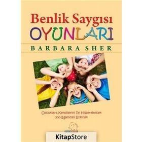 Benlik Saygısı Oyunları - Barbara Sher