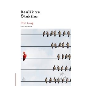 Benlik ve Ötekiler - R.D Laing