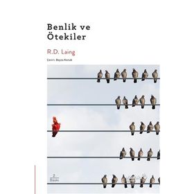 Benlik ve Ötekiler - R.D Laing