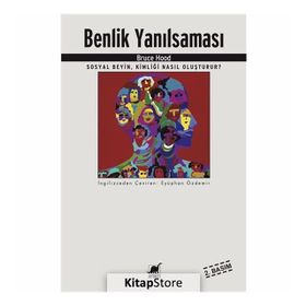 Benlik Yanılsaması - Bruce Hood