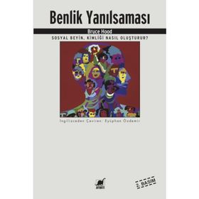 Benlik Yanılsaması - Bruce Hood