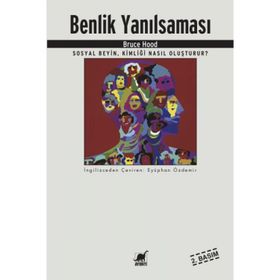 Benlik Yanılsaması - Bruce Hood