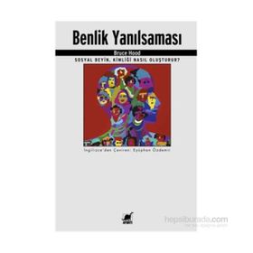 Benlik Yanılsaması - Bruce Hood