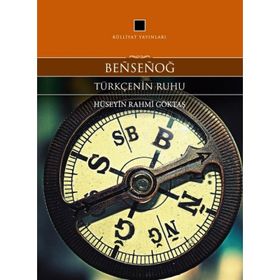 Bensenog - Türkçenin Ruhu - Hüseyin Rahmi Göktaş