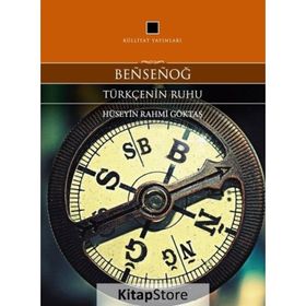 Bensenog - Türkçenin Ruhu - Hüseyin Rahmi Göktaş