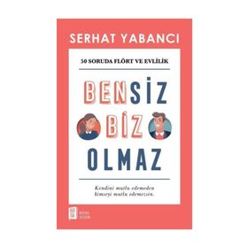 Bensiz Biz Olmaz - Serhat Yabancı
