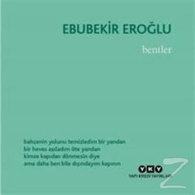 Bentler - Ebubekir Eroğlu