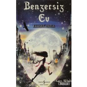 BENZERSIZ EV - ELLIOT SKELL