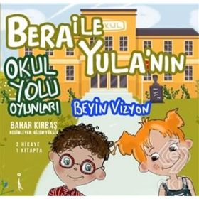Bera ile Yula'nın Okul Yolu Oyunları - Bahar Kırbaş