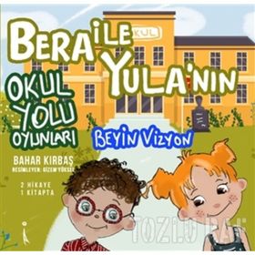 Bera ile Yula'nın Okul Yolu Oyunları - Bahar Kırbaş