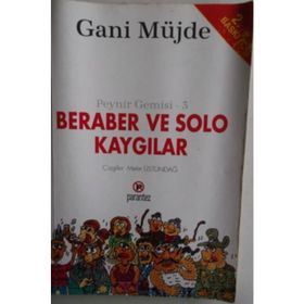 BERABER VE SOLO KAYGILAR - GANI MÜJDE