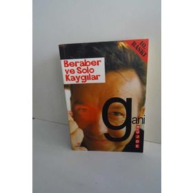 BERABER VE SOLO KAYGILAR - GANI MÜJDE