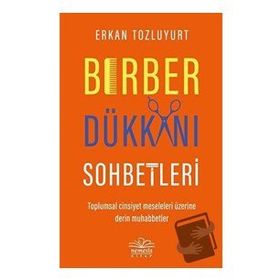 Berber Dükkanı Sohbetleri - Erkan Tozluyurt