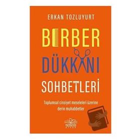 Berber Dükkanı Sohbetleri - Erkan Tozluyurt