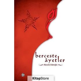 BERCESTE AYETLER - MUSTAFA İSLAMOĞLU