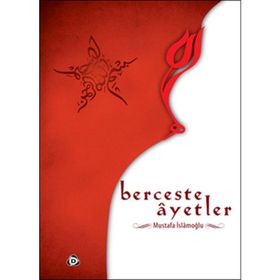 BERCESTE AYETLER - MUSTAFA İSLAMOĞLU