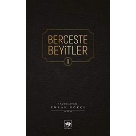 Berceste Beyitler 1 - Emrah Gökçe