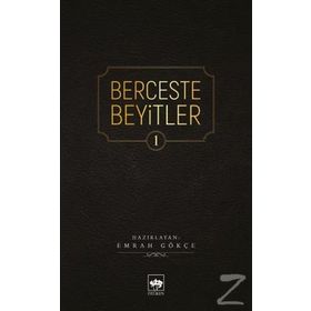 Berceste Beyitler 1 - Emrah Gökçe
