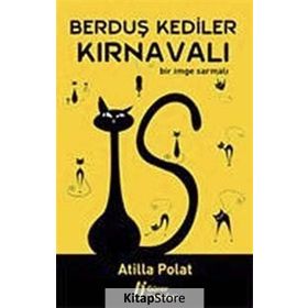 BERDUŞ KEDILER KARNAVALI - ATILLA POLAT