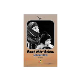 Bere Mer Hebün Şehmuz Boz