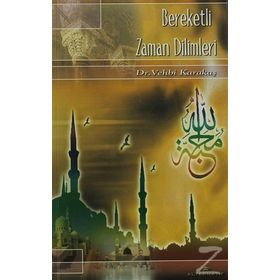 BEREKETLI ZAMAN DILIMLERI - VEHBI KARAKAS